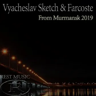 From Murmansk 2019 by Farcoste