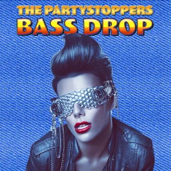 Bass Drop by The Partystoppers