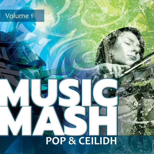 Music Mash, Vol. 1 - Pop and Ceilidh