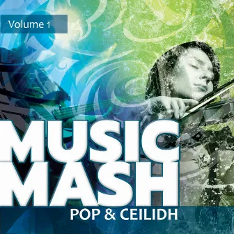 Music Mash, Vol. 1 - Pop and Ceilidh by Billy McIntyre & His All Star Ceilidh Band