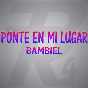 Ponte en Mi Lugar by Bambiel