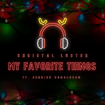 My Favorite Things by Christal Luster