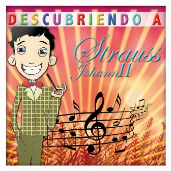 Descubriendo A... Johann Strauss II by Gran Orquesta Vienesa