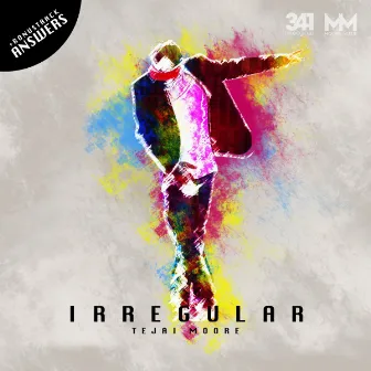 Irregular by Tejai Moore