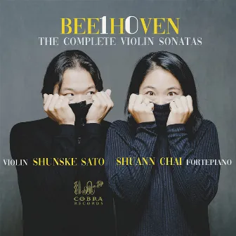 BEE1H0VEN: The Complete Violin Sonatas by Shunske Sato