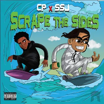 Scrape the Sides by CP