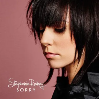 Sorry by Stephanie Rainey