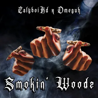 Smokin Woodz by Omeguh