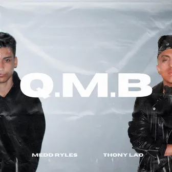 Q.M.B by Medd Ryles