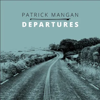 Departures by Patrick Mangan