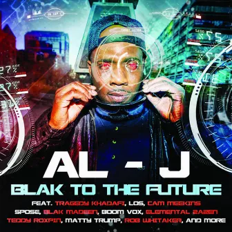 Blak to the Future by Al-J