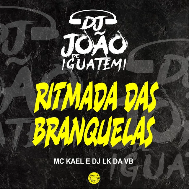 Ritmada das Branquelas