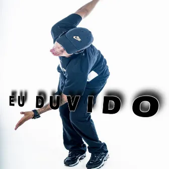 Eu Duvido by Dj Biel Divulga