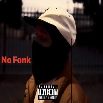 No Fonk by Troy Hennessy