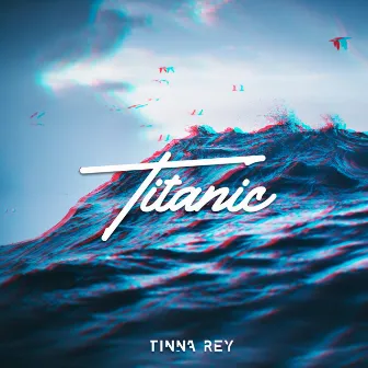 Titanic by Tinna Rey