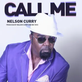 Call Me (feat. Sugaa Shack Man) by Nelson Curry