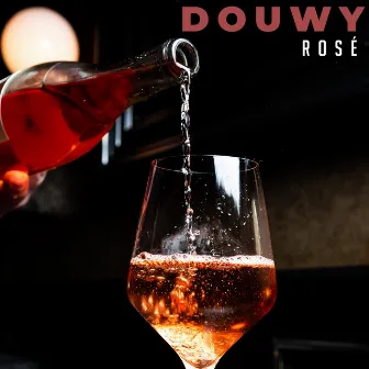 Rosé by Douwy