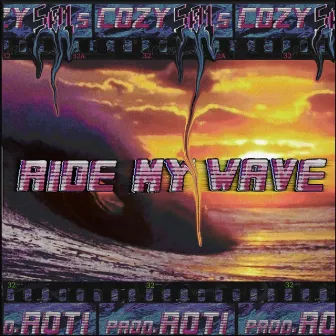 Ride My Wave by Cozy501s