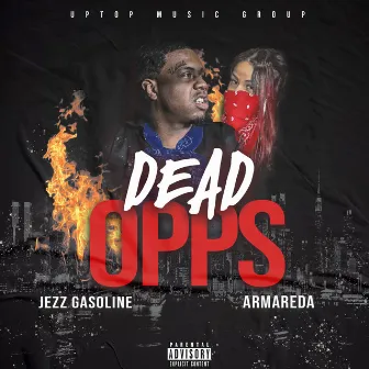 Dead Opps by Jezz Gasoline