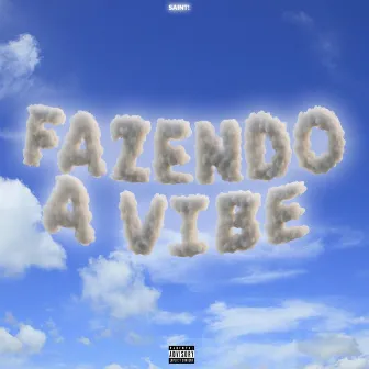 Fazendo a Vibe by whozsaint