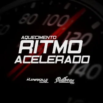 Aquecimento Ritmo Acelerado by DJ Matheus MPC