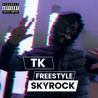 Freestyle Skyrock by TK