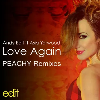 Love Again by Andy Edit