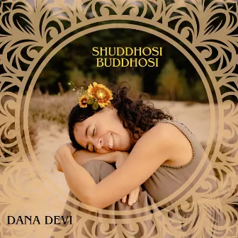 Shuddhosi Buddhosi by Dana Devi