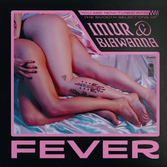 Fever by I M U R