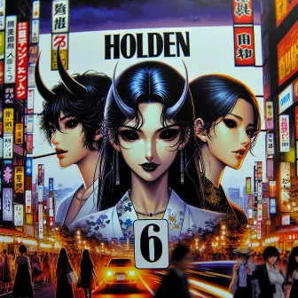 6 by HOLDEN