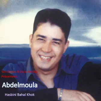 Hasbini Bahl Khok by Abdelmoula