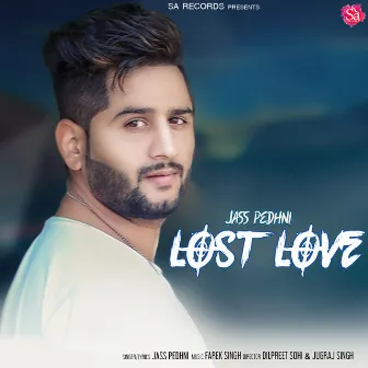 Lost Love by Jass Pedhni