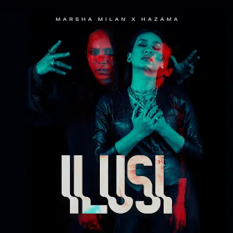 Ilusi by Marsha Milan