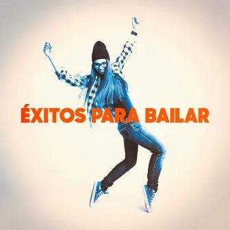 Èxitos para Bailar by Éxitos FM