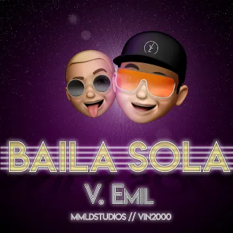 Baila Sola by V.Emil