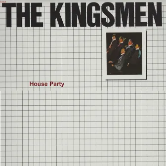 House Party by The Kingsmen