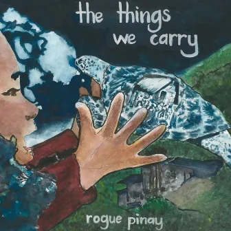 The Things We Carry by Rogue Pinay