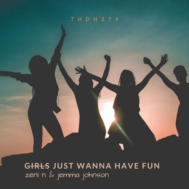 Girls Just Want To Have Fun