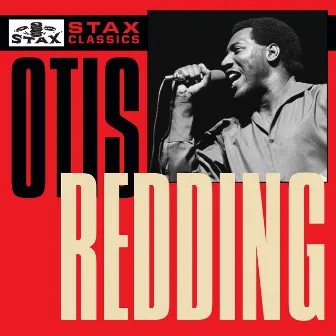 Stax Classics by Otis Redding