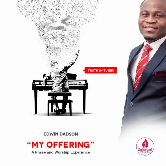 My Offering by Pastor Edwin Dadson