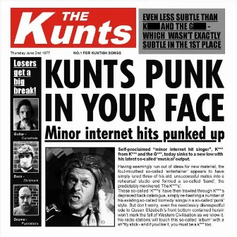 Kunts Punk in Your Face by The Kunts