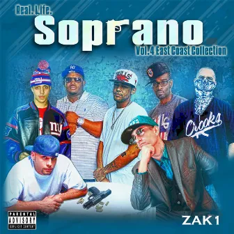 Real. Life. Soprano, Vol. 4 East Coast Edition by Zak1