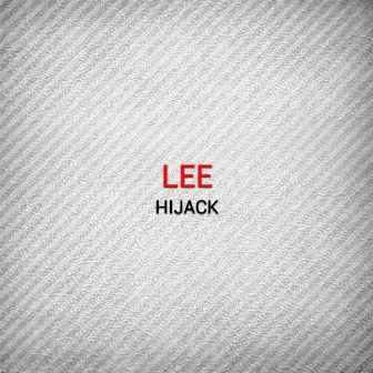 Hijack by Lee