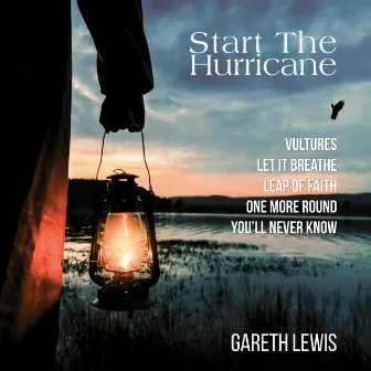 Start the Hurricane - EP by Gareth Lewis