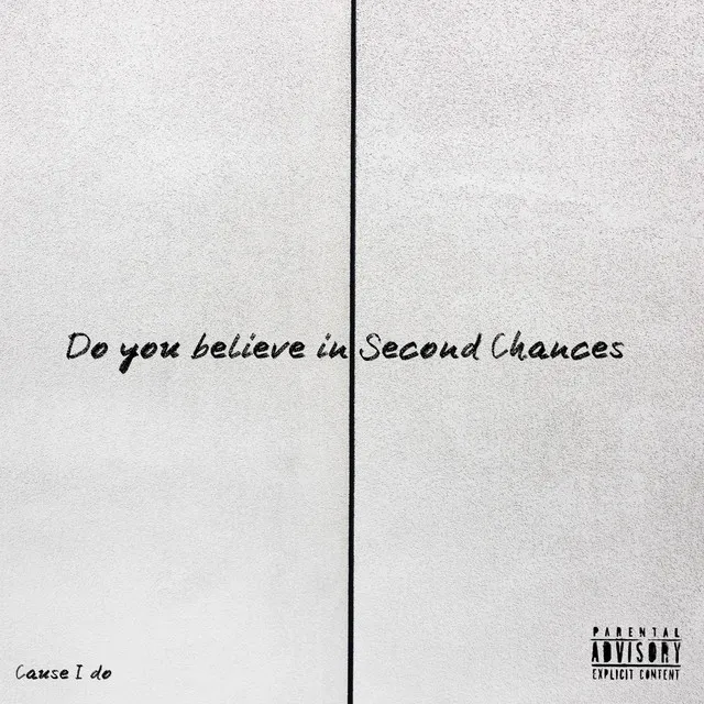 Do You Believe in Second Chances