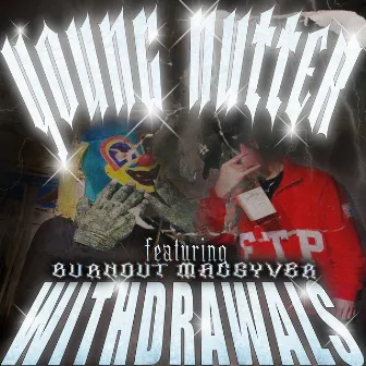 Withdrawals by YOUNG NUTTER