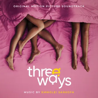 Three Ways (Original Motion Picture Soundtrack) by Unknown Artist