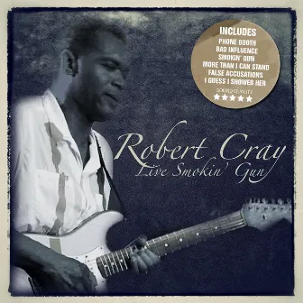 Live Smokin' Gun (Live: Tower Theater, Philadelphia, PA 26 Apr '87) by Robert Cray