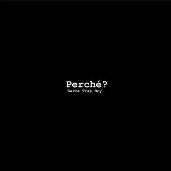 Perché? by KTB