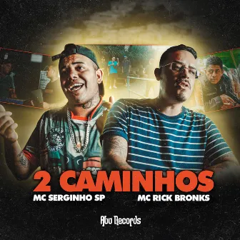 2 Caminhos by Mc Serginho SP